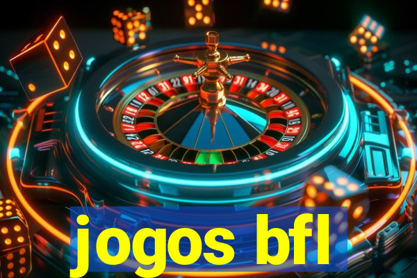 jogos bfl